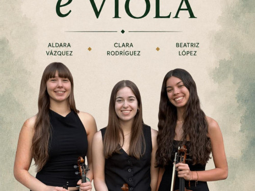 Recital Aldara Vázquez, Clara Rodríguez, Beatriz López (violín/viola)